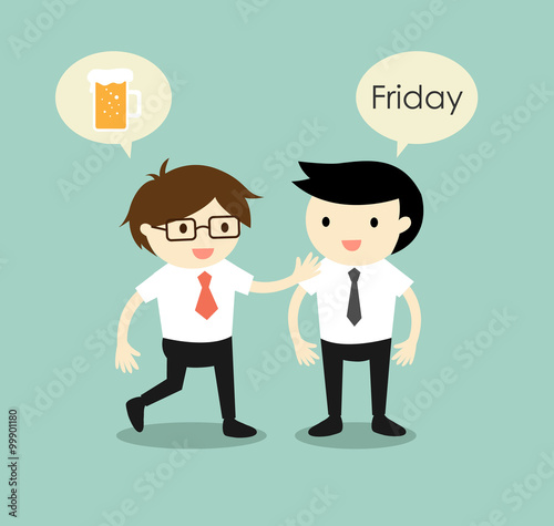 Business concept, businessmen planning to hangout together after they finish work on Friday. Vector illustration.