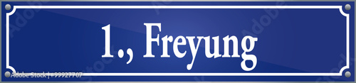 Straßenschild Freyung im ersten Wiener Gemeindebezirk in Wien Österreich