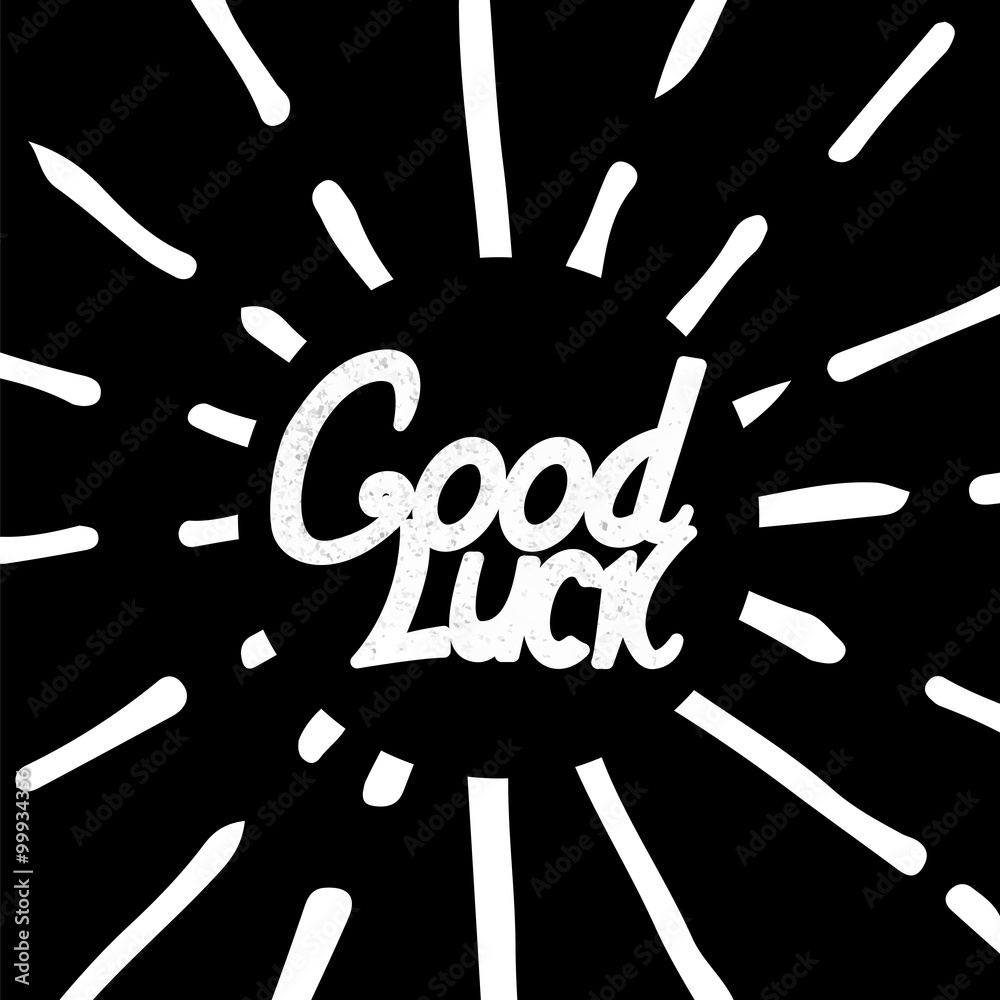 Good Luck Lettering. Hand Draw lettering Good Luck Lettering. Hand Draw lettering