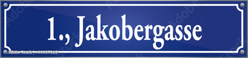 Straßenschild Jakobergasse im ersten Wiener Gemeindebezirk in Wien Österreich