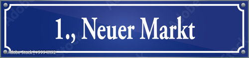 Straßenschild Neuer Markt im ersten Wiener Gemeindebezirk in Wien Österreich