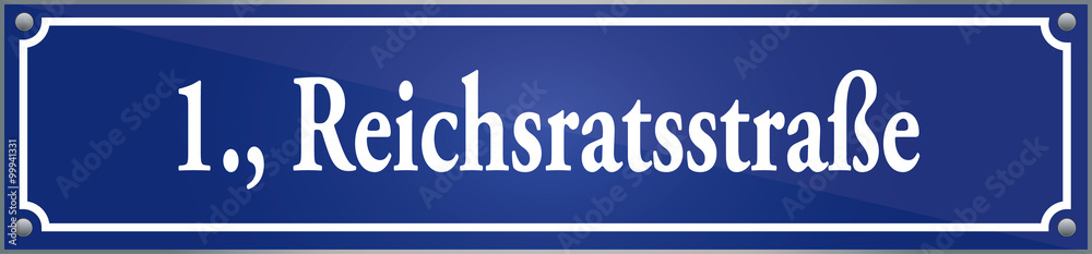 Straßenschild Reichsratstraße im ersten Wiener Gemeindebezirk in Wien Österreich Straßenschild Reichsratstraße im ersten Wiener Gemeindebezirk in Wien Österreich