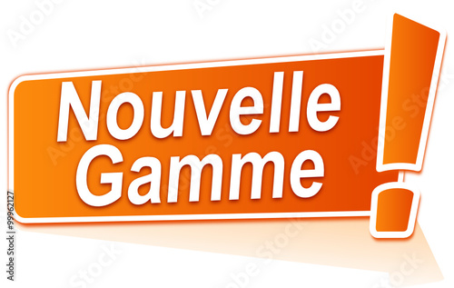 nouvelle gamme sur étiquette orange
