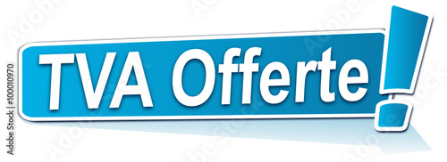 tva offerte sur étiquette bleue