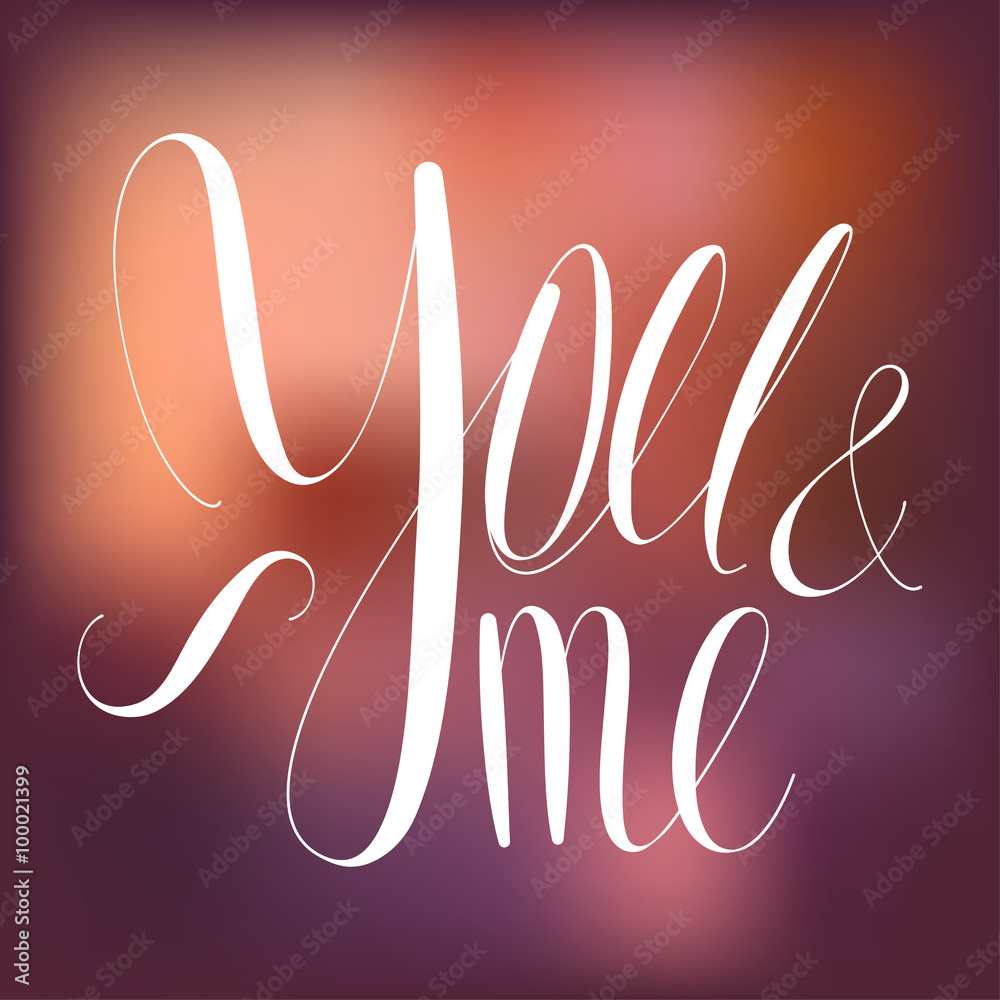 you and me valentine hand made lettering message you and me valentine hand made lettering message