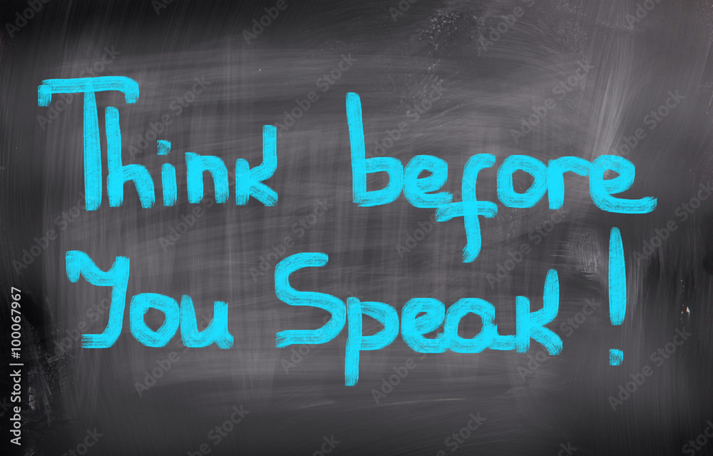 Think Before You Speak Concept