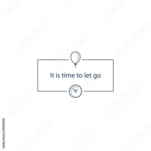 It is time to let go