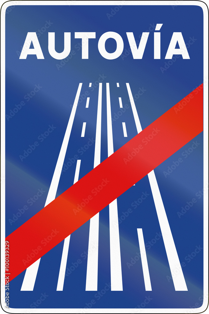 Fototapeta premium Road sign used in Spain - End of motorway. Autovia means motorway