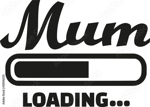 Mum Loading