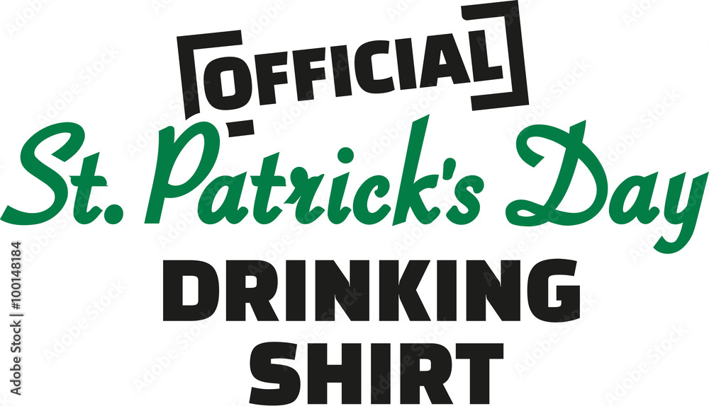 Fototapeta premium Official St. Patrick's Day drinking Shirt