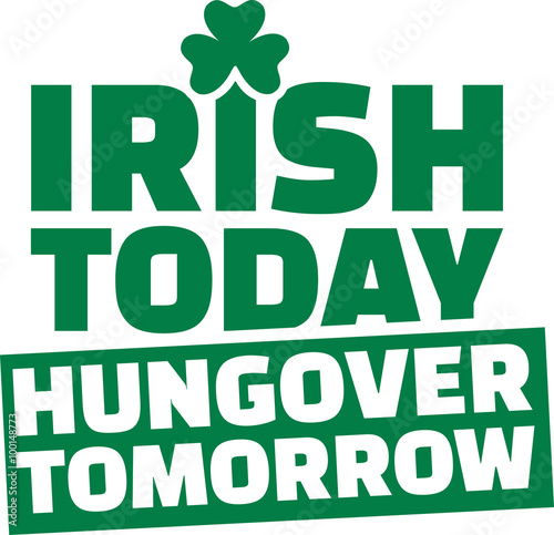 St. Patrick's Day drinking - irish today hungover tomorrow