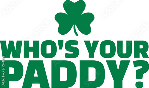 Who's your paddy? St. Patrick's Day