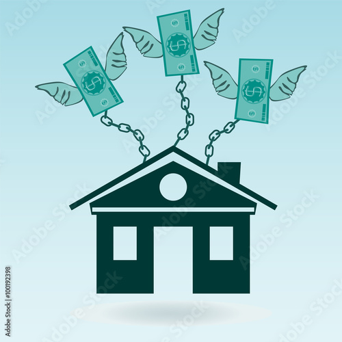 Dollar bills with wings chained to the house. Mortgages, high re