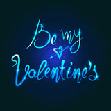 Be my Valentine's  lettering background