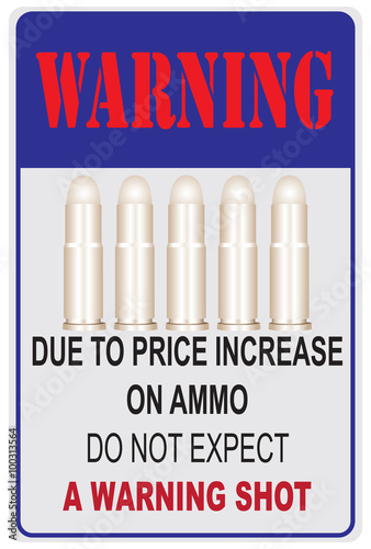 Due to Price Increase on Ammo