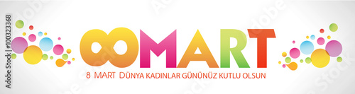 8 Mart Dünya Kadınlar Günü