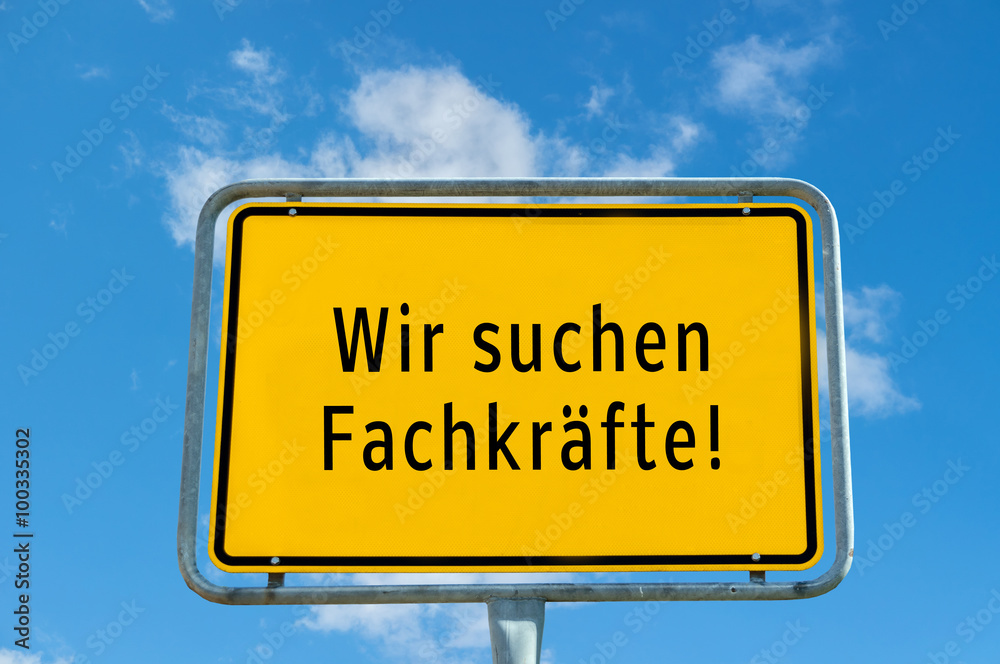 Wir suchen Fachkräfte Ortstafel Wir suchen Fachkräfte Ortstafel