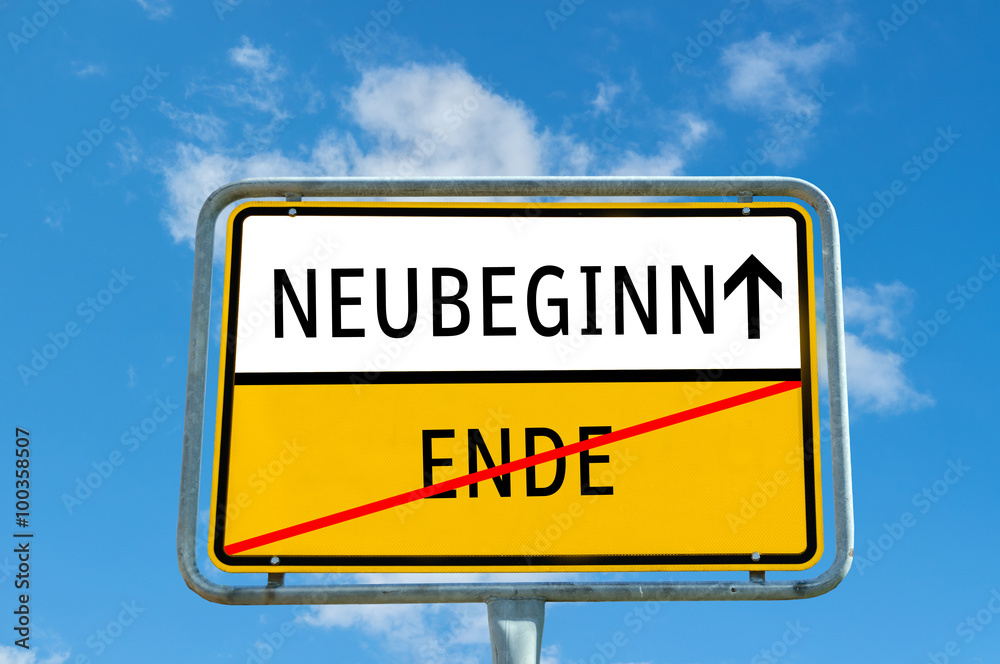 Ende, Neubeginn Schild