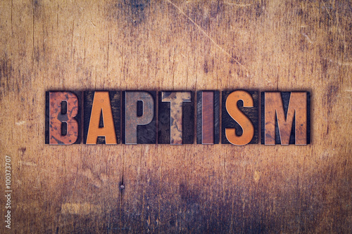 Baptism Concept Wooden Letterpress Type