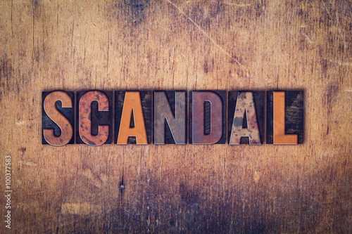 Schilderij op canvas Scandal Concept Wooden Letterpress Type