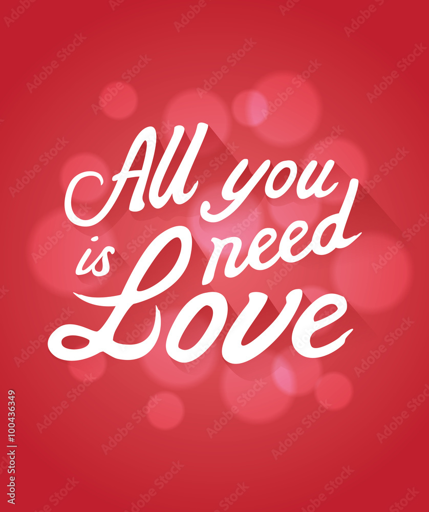 All you Need is Love Typographical Background.