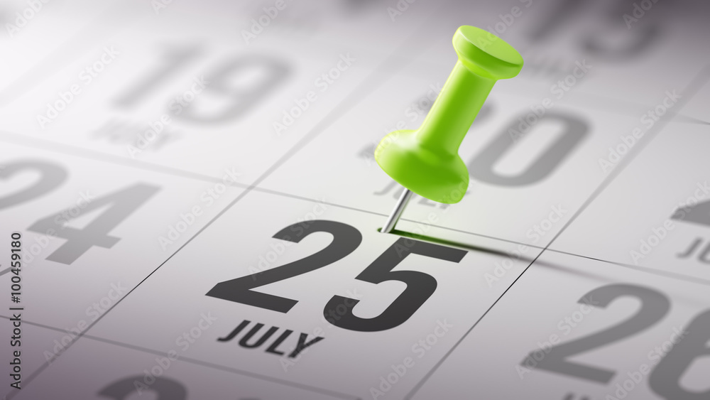 July 25 written on a calendar to remind you an important appoint