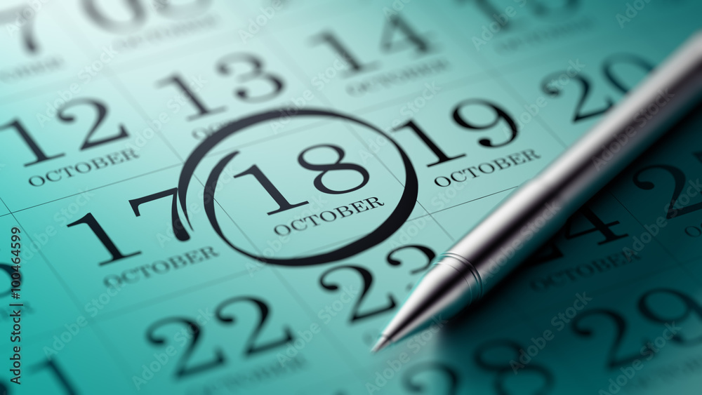 October 18 written on a calendar to remind you an important appo October 18 written on a calendar to remind you an important appo