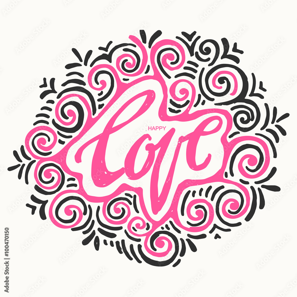 Happy love concept inspirational hand lettering motivation poste