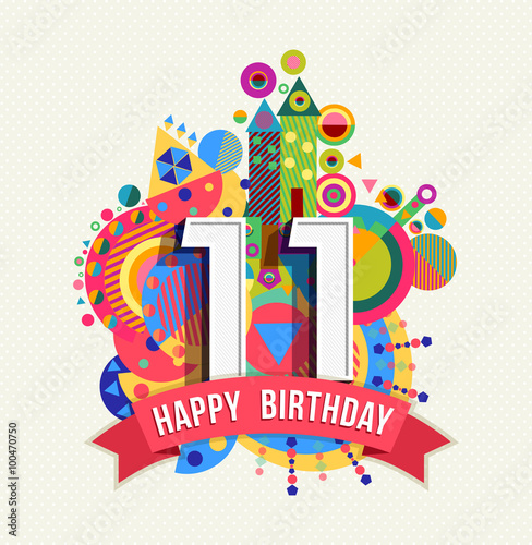 Happy birthday 11 year greeting card poster color