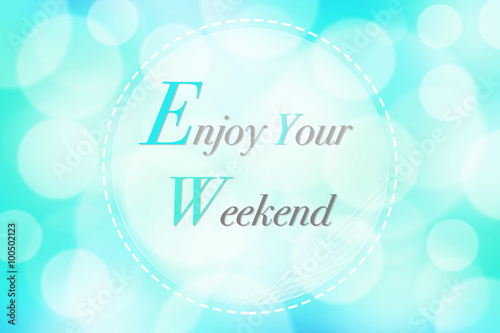 Enjoy your weekend on color...
