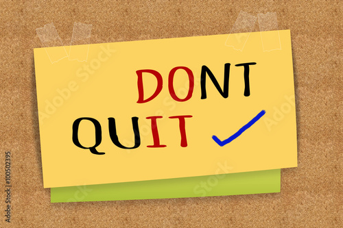 "Dont Quit" on sticky note