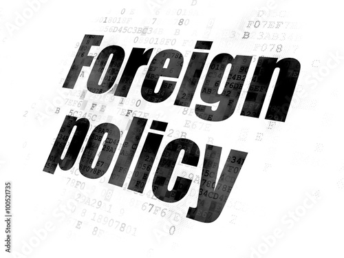 Politics concept  Foreign Policy on Digital background