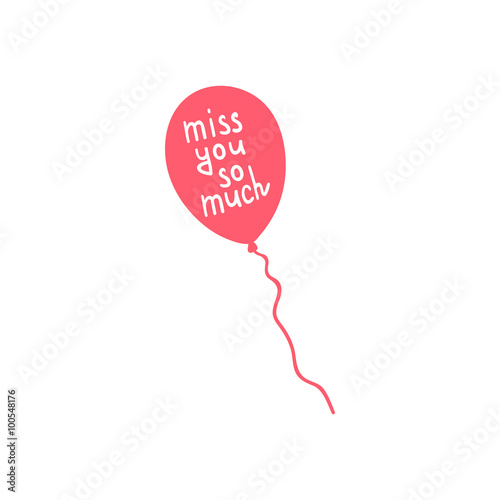 handwritten inscription miss you on a balloon