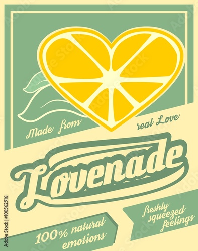 Colorful vintage Lemonade label poster vector illustration. New brand name Lovenade. Unusual love drink. Squeezed from feelings and 100 percent natural emotions text. Made from real love tag line
