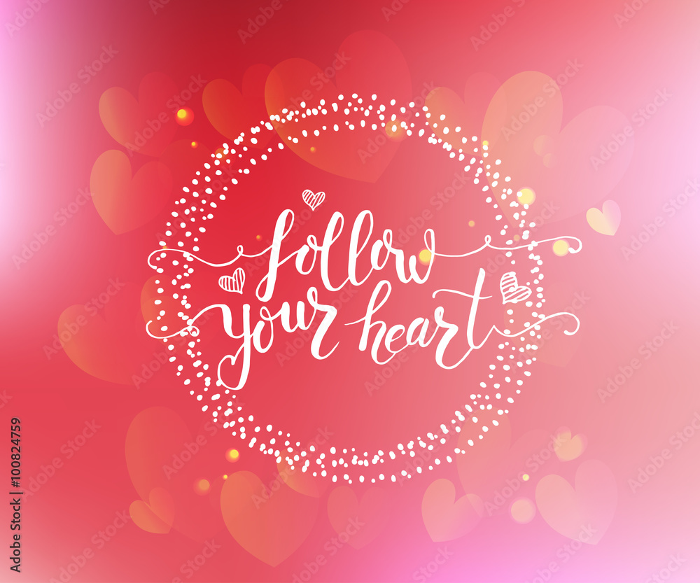 Hand sketched Follow Your Heart text as Valentine's Day logotype