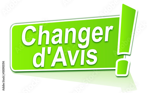 changer d'avis sur étiquette verte