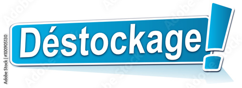 déstockage sur étiquette bleue