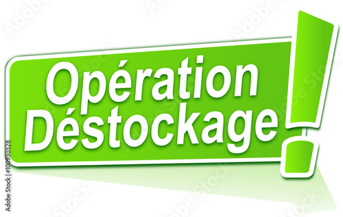 opération déstockage sur étiquette verte