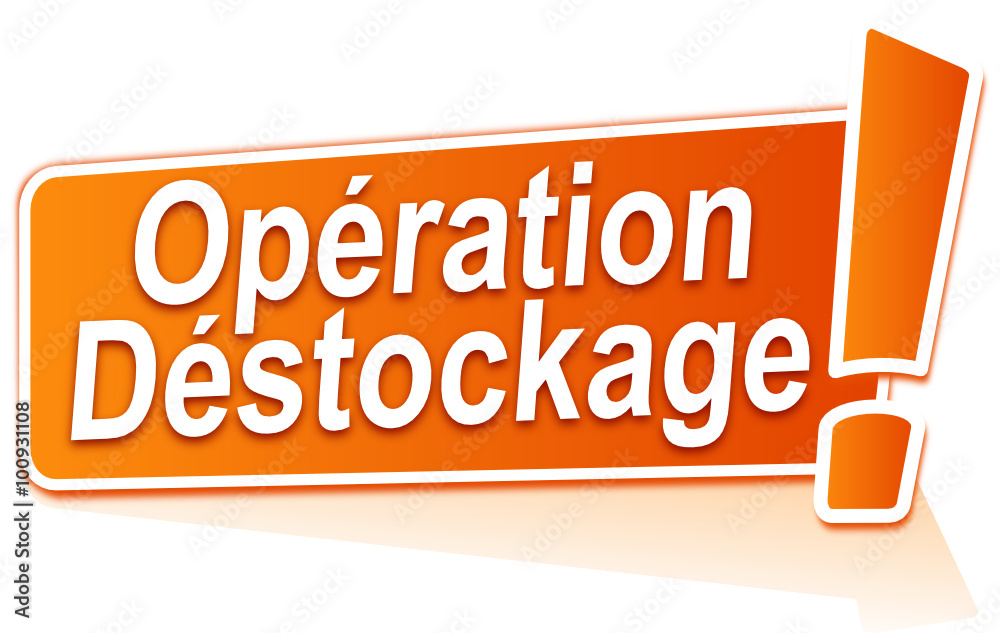 opération déstockage sur étiquette orange opération déstockage sur étiquette orange