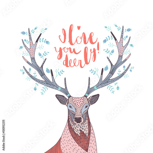 hand drawn vector illustration with a deer and text I Love You D photo