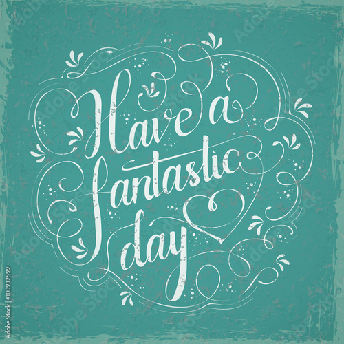 have a fantastic day calligraphy design