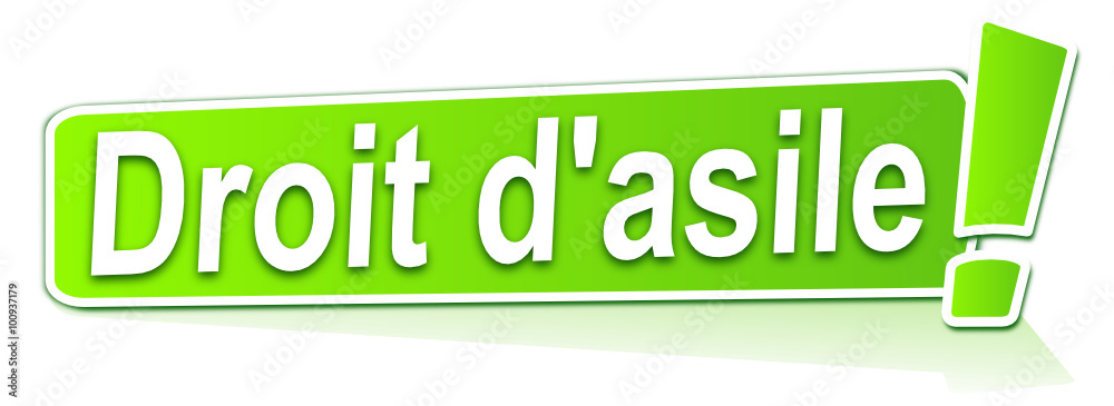 droit d'asile sur étiquette verte droit d'asile sur étiquette verte