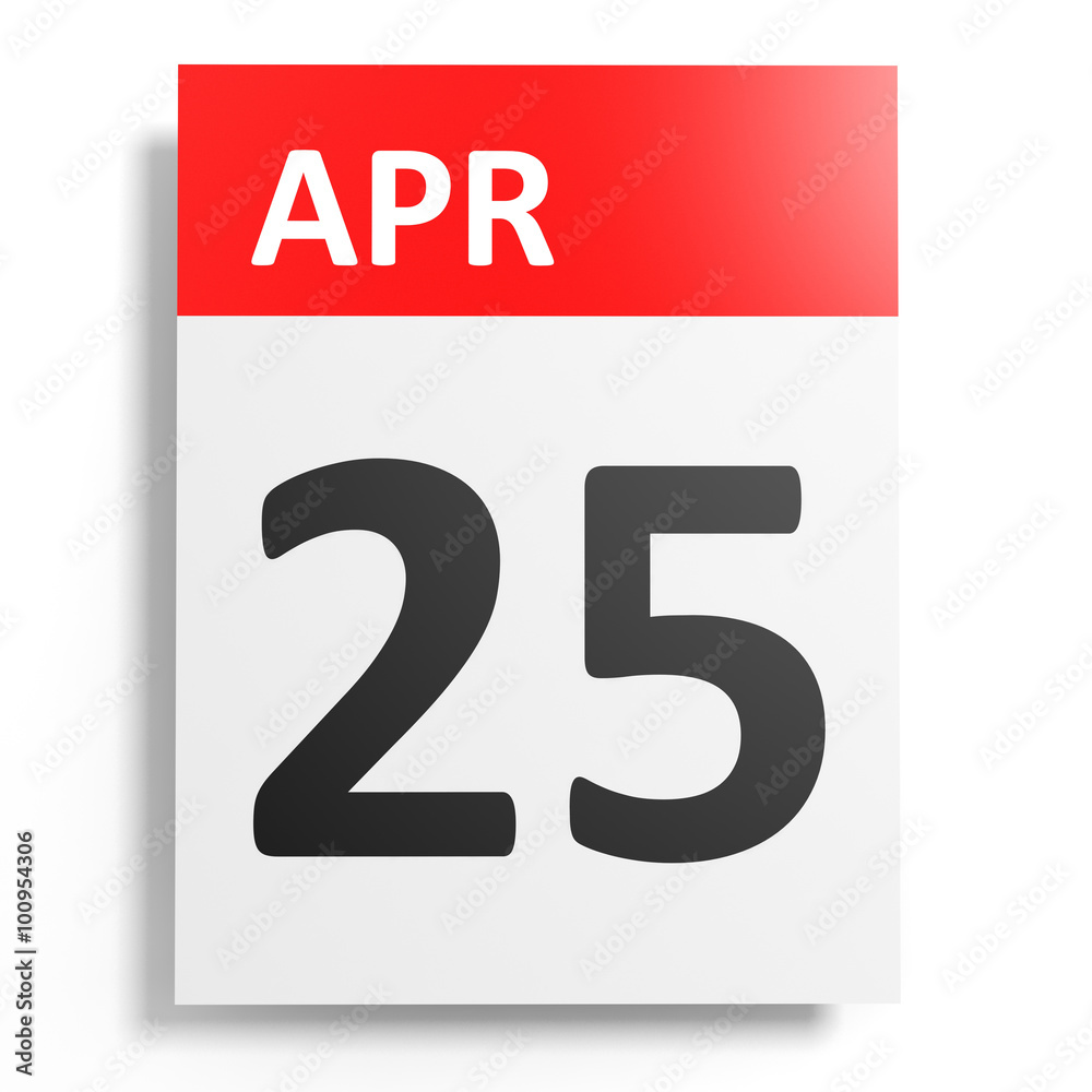 Calendar on white background. 25 April. Calendar on white background. 25 April.