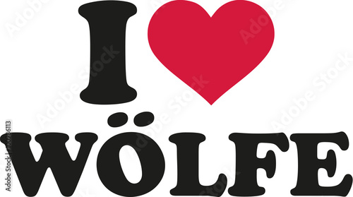 I love wolves german