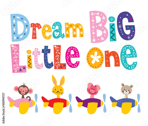Dream big little one - kids nursery art with baby animals in airplanes