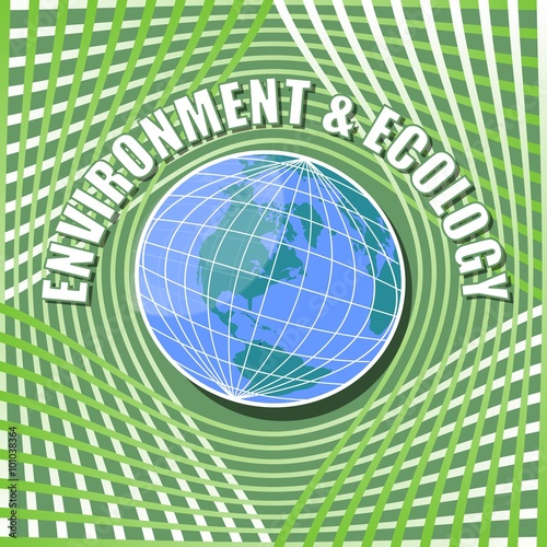 Abstract template with globe in middle on vivid green wavy background and inscription environment and ecology, suitable for ecology leaflet, poster, flyer, conference and congress information material