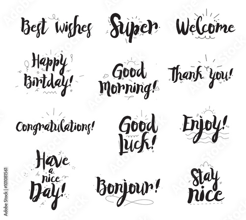 Welcome, thank you, enjoy, super, good morning, conratulations,  etc. Set of modern calligraphy and hand drawn elements. Isolated typographical concept. Inspirational motivational quotes. Vector