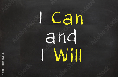 I can and I will
