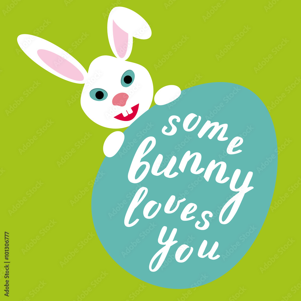 Some bunny loves you. Easter lettering. Some bunny loves you. Easter lettering.