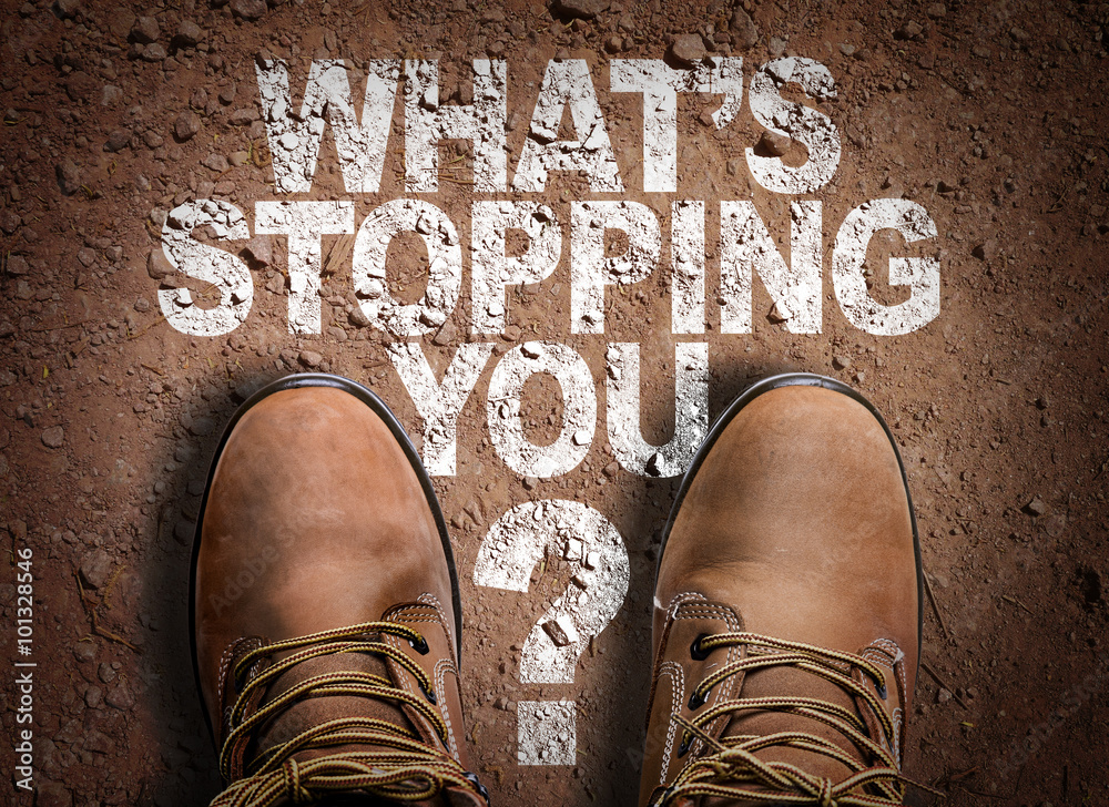 Wall Mural Top View of Boot on the trail with the text: Whats Stopping You?